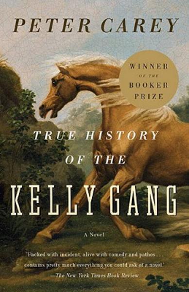 True History of the Kelly Gang：A Novel