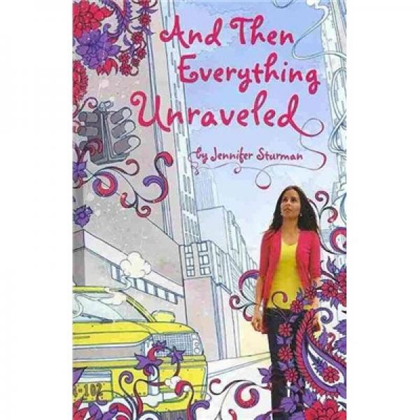 And Then Everything Unraveled