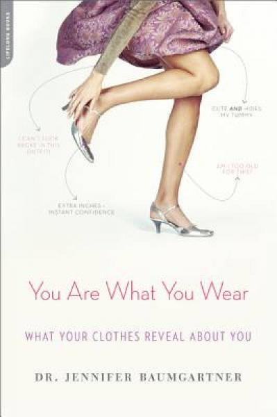 You Are What You Wear: What Your Clothes Reveal about You