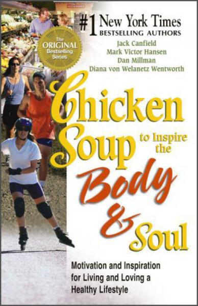 Chicken Soup to Inspire the Body and Soul