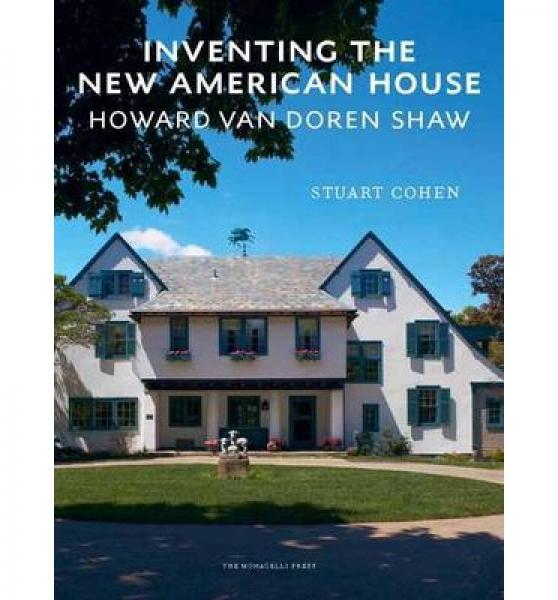 Inventing the New American House  Howard Van Dor
