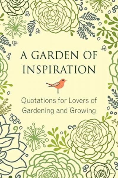 A Garden of Inspiration  Quotations for Lovers o