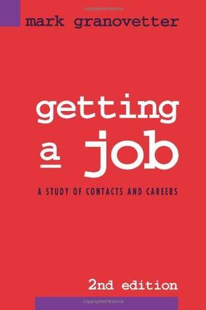 Getting a Job：A Study of Contacts and Careers