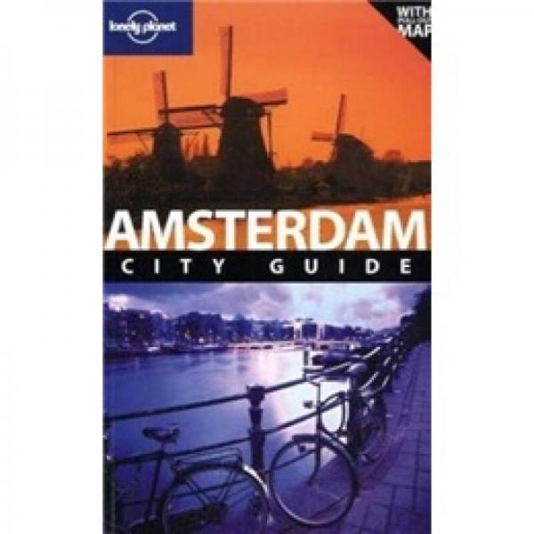 Lonely Planet: Amsterdam孤獨星球旅行指南：阿姆斯特丹