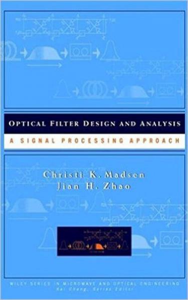 Optical Filter Design and Analysis: A Signal Processing Approach