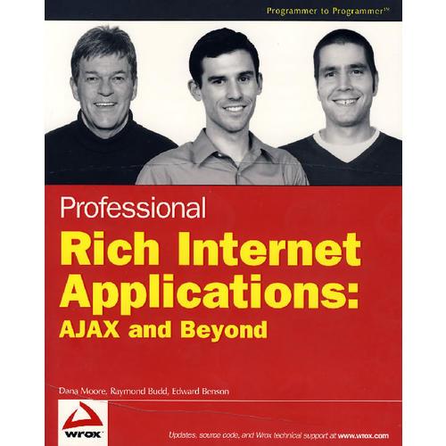 Professional Rich 因特网的应用：AJAX及其它 Professional Rich Internet Applications