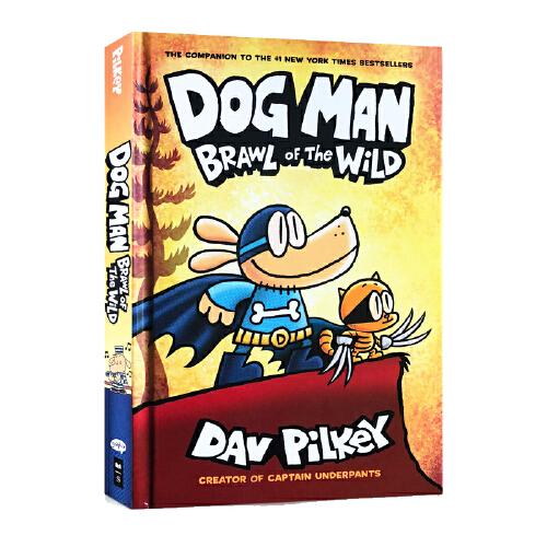 英文原版 Dog Man系列 神探狗狗的冒險6：野地之戰(zhàn) Dog Man 6: Brawl of the Wild 內褲超人系列同作者Dav Pilkey