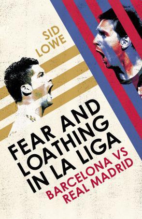Fear and Loathing in La Liga：Fear and Loathing in La Liga