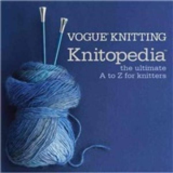 Vogue? Knitting Knitopedia?[Vogue雜志 ? 針織詞典?: 