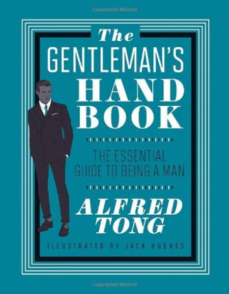 The Gentleman's Handbook: The Essential Guide to