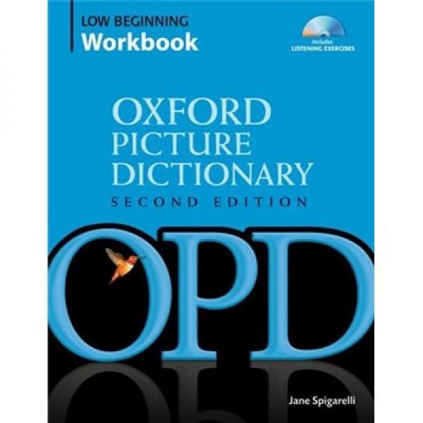 The Oxford Picture Dictionary Low Beginning Workbook牛津圖片詞典 第二版 入門-低級(jí) 附CD 英文原版
