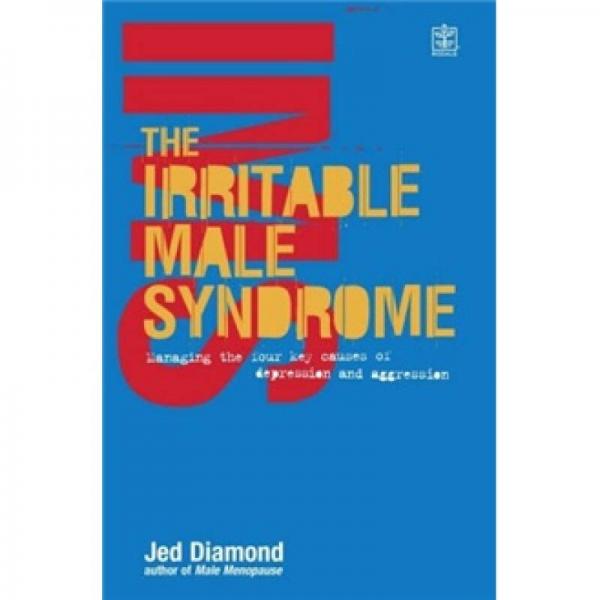 The Irritable Male Syndrome