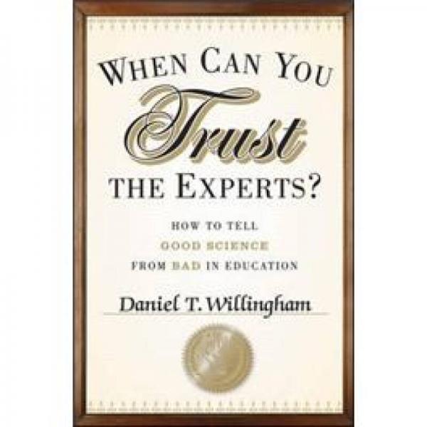 When Can You Trust the Experts：How to Tell Good Science from Bad in Education