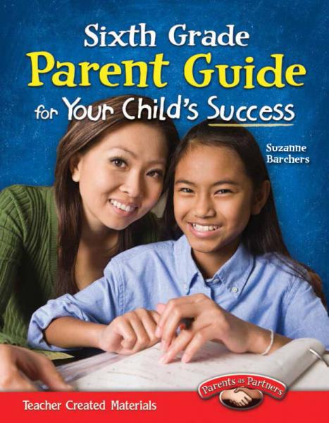 Parent Guide for Your Child's Success: Sixth Grade 家长指导：六年级