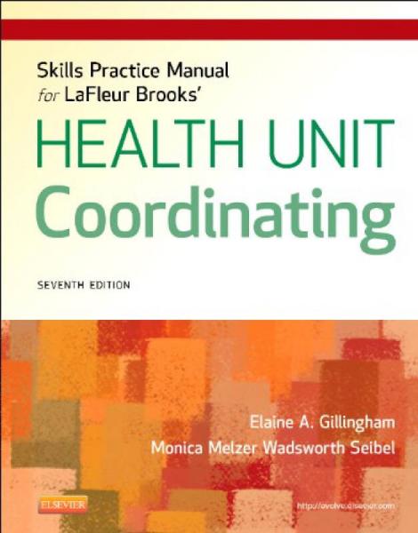Skills Practice Manual for LaFleur Brooks' Health Unit Coordinating,7th Edition