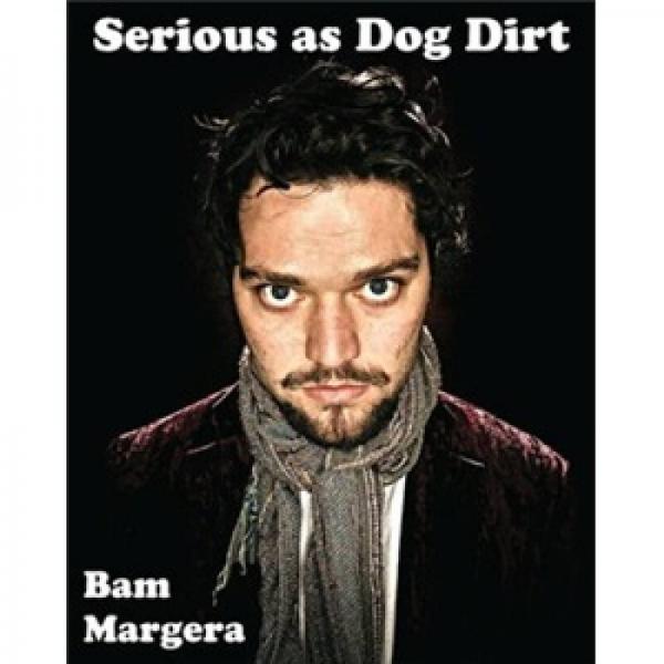 Serious as Dog Dirt
