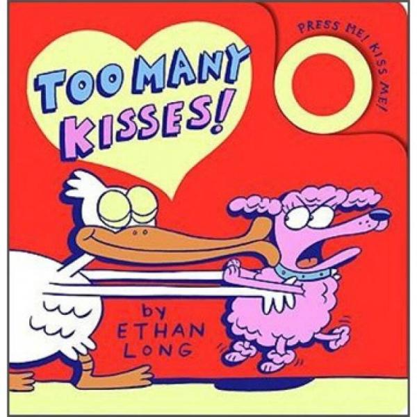 Too Many Kisses!  Board Book