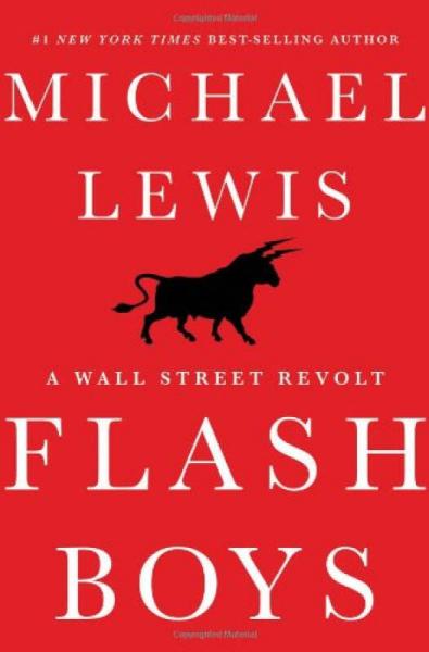 Flash Boys：A Wall Street Revolt
