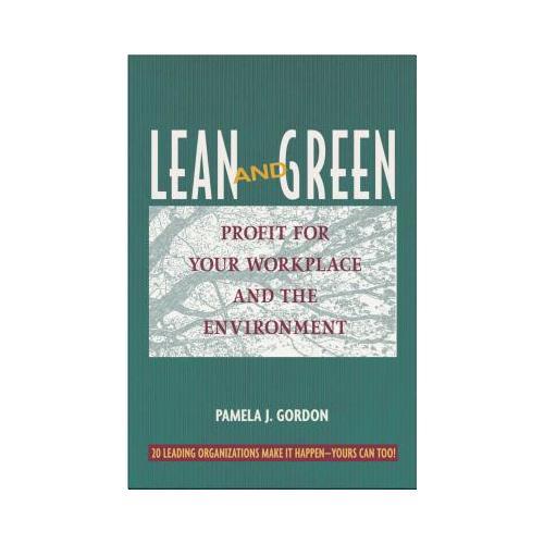 Lean and Green  Profit for Your Workplace and the Environment