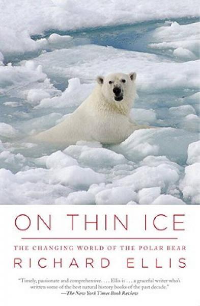 On Thin Ice: The Changing World of the Polar Bear