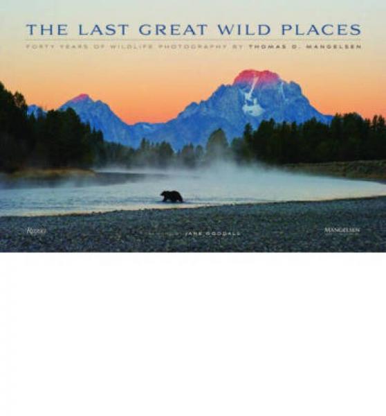 The Last Great Wild Places: Forty Years of Wildl