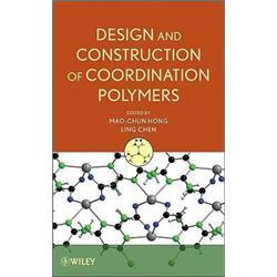 DesignandConstructionofCoordinationPolymers
