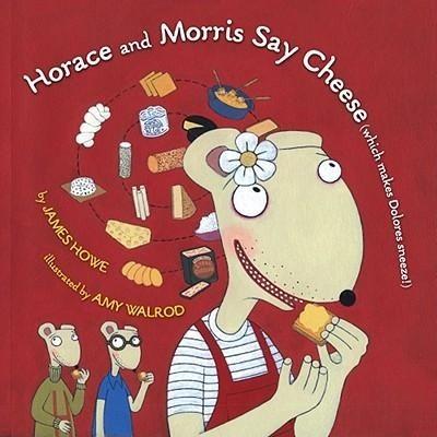 HoraceandMorrisSayCheese