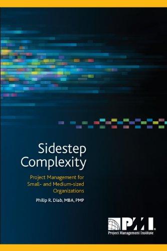 SidestepComplexity:ProjectManagementforSmall-andMedium-SizedOrganizations