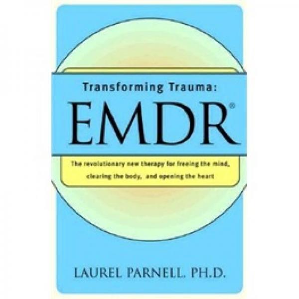 Transforming Trauma: EMDR