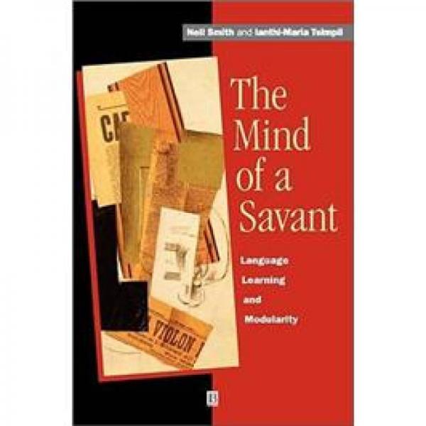 The Mind of a Savant: Language, Learning and Modularity