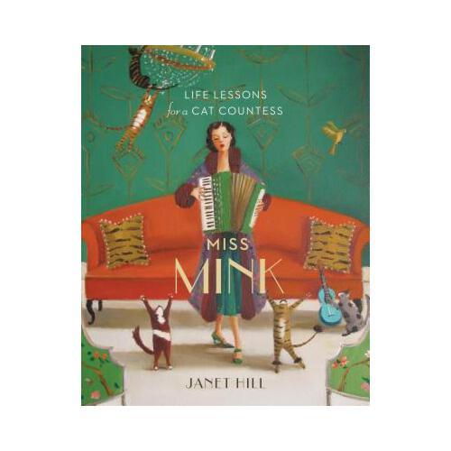 Miss Mink: Life Lessons for a Cat Countess