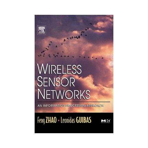 Wireless Sensor Networks: An Information Processing Approach