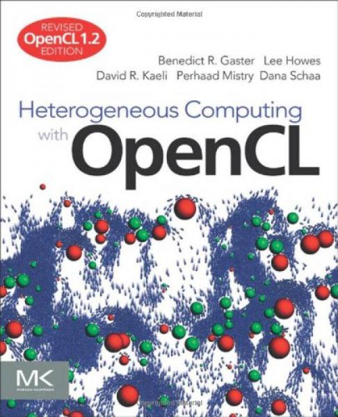 Heterogeneous Computing with OpenCL, Second Edition: Revised OpenCL 1.2 Edition