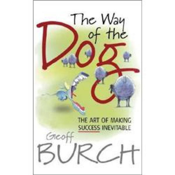 TheWayoftheDog:TheArtofMakingSuccessInevitable