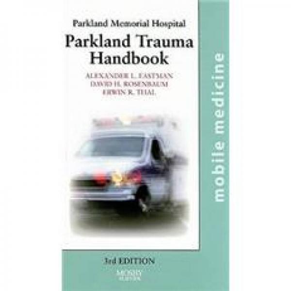 The Parkland Trauma Handbook帕克兰创伤手册