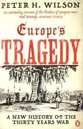 Europe's Tragedy：A History of the Thirty Years War