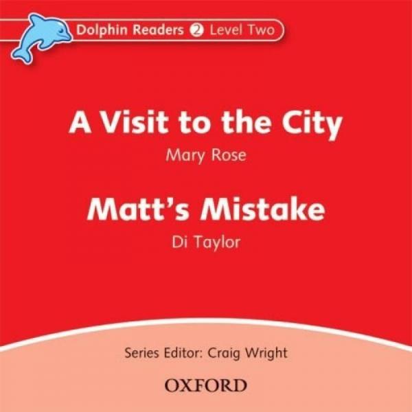 Dolphin Readers Level 2: A Visit to the City & Matt's Mistake(Audio CD)