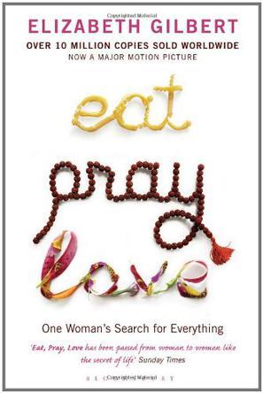 Eat, Pray, Love：Eat, Pray, Love