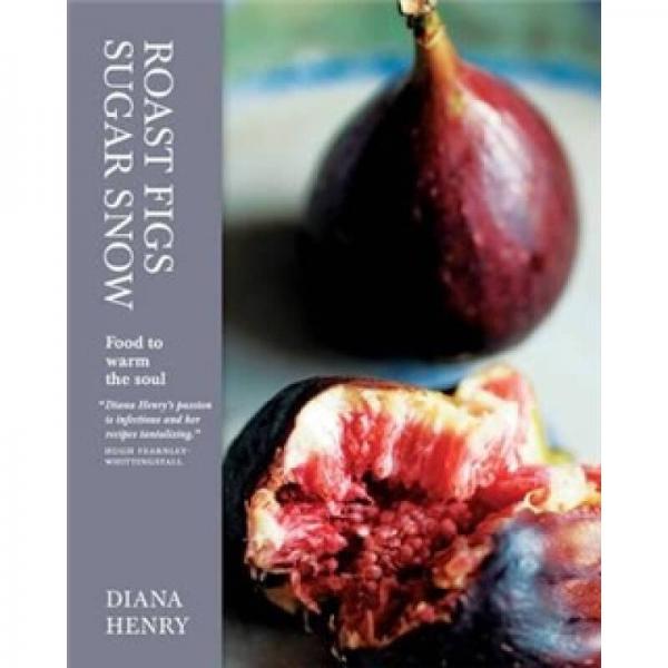 Roast Figs, Sugar Snow