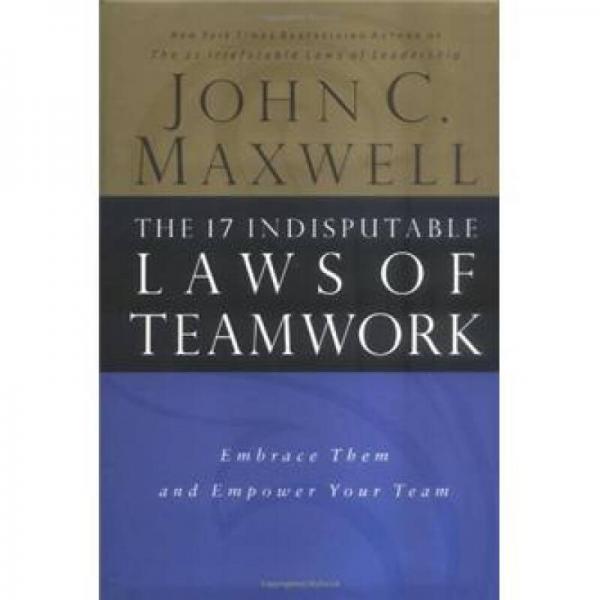 17 Indisputable Laws Of Teamwo