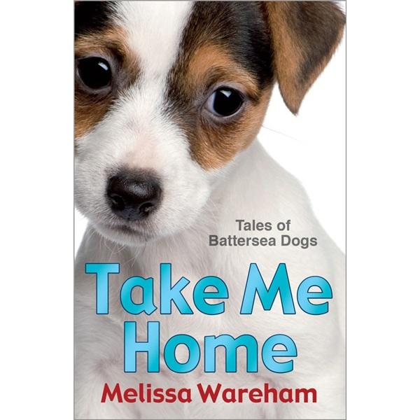TakeMeHome:TalesofBatterseaDogs