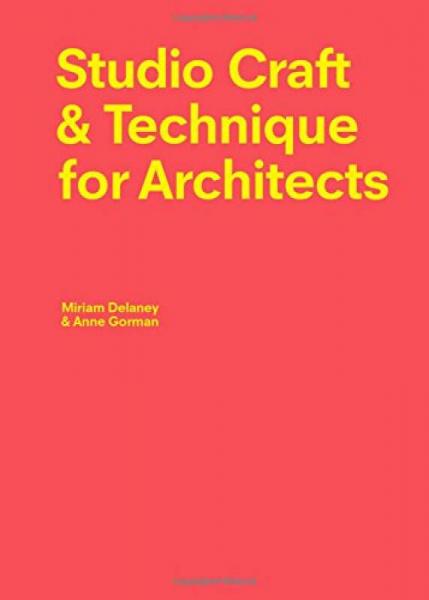 Studio Craft & Technique For Architects