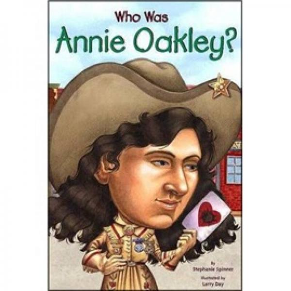 Who Was Annie Oakley?