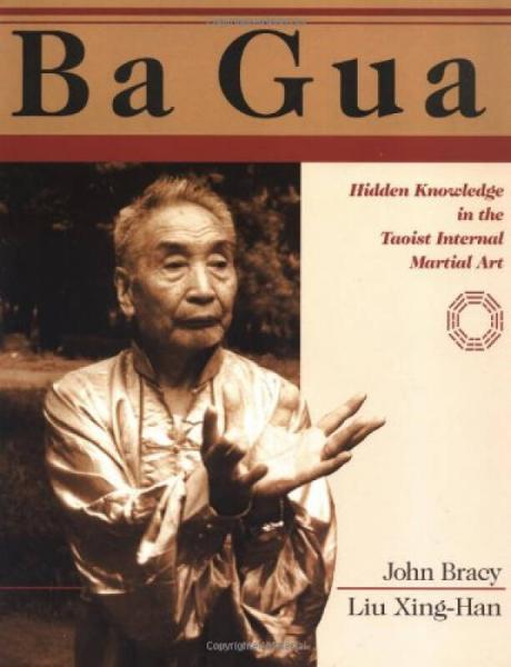 Ba Gua: Hidden Knowledge in the Taoist Internal 