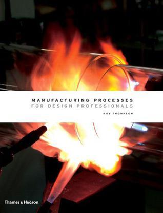 Manufacturing Processes for Design Professionals：设计师的制造流程