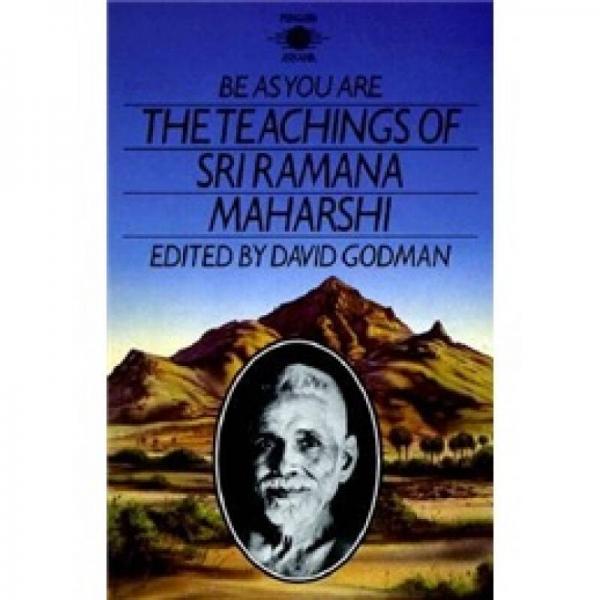 Be As You Are: The Teachings of Sri Ramana Maharshi