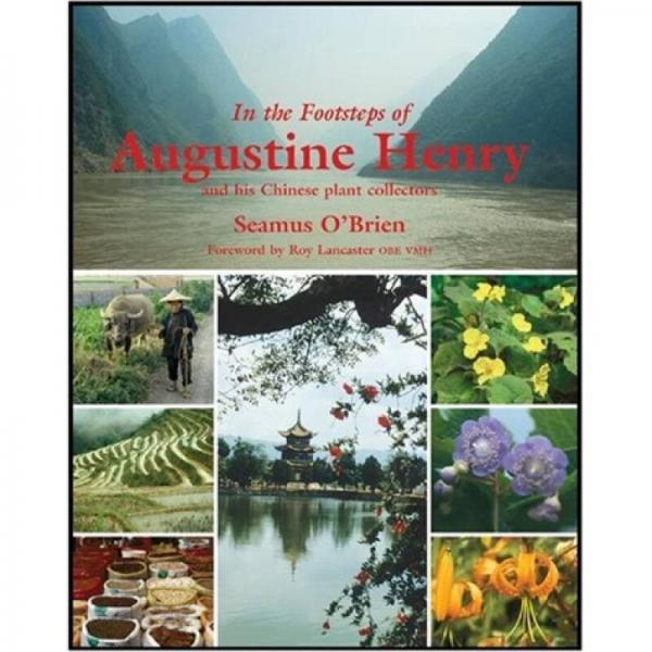 In the Footsteps of Augustine Henry