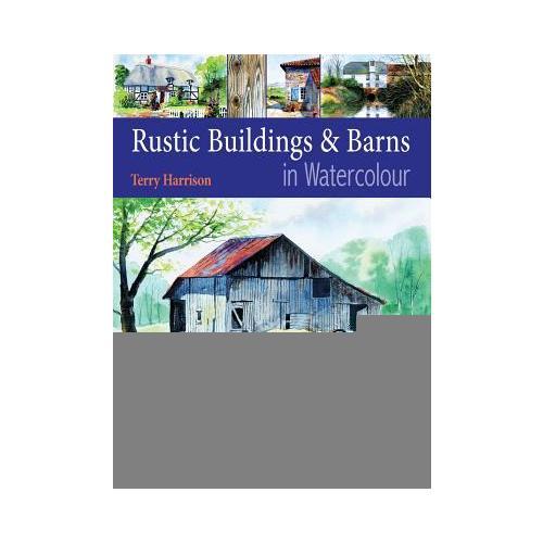 Rustic Buildings and Barns in Watercolour