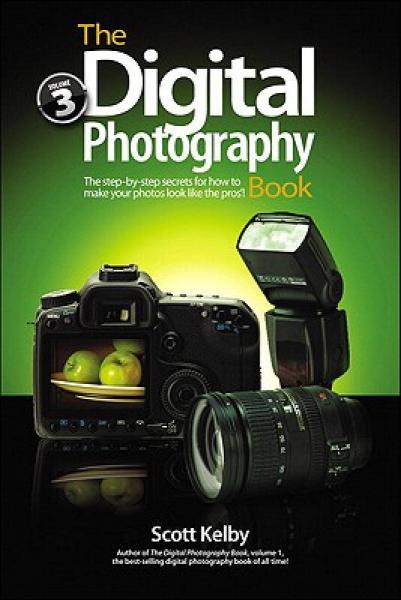 The Digital Photography Book, Volume 3[数码摄影手册，第3部分]