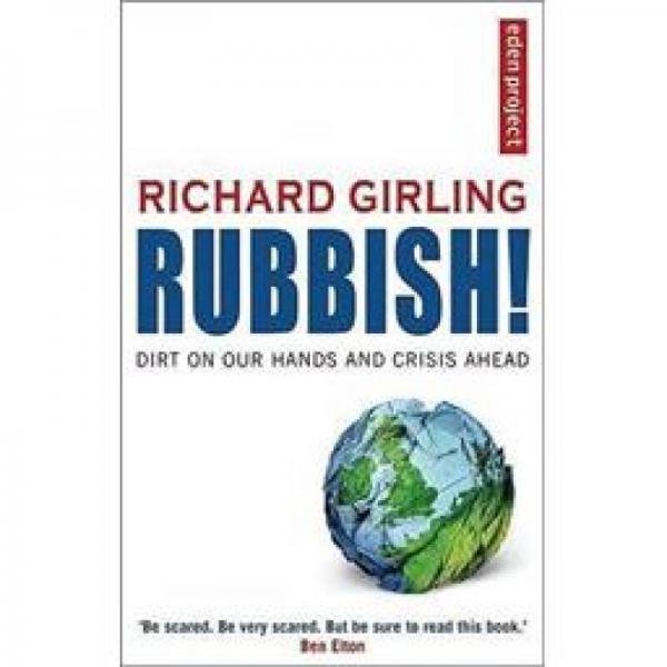 Rubbish!: Dirt On Our Hands - Armageddon in the Trash